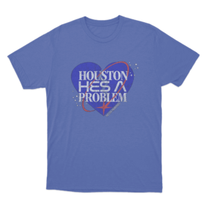 Houston Hes A Problem T Shirt Blue